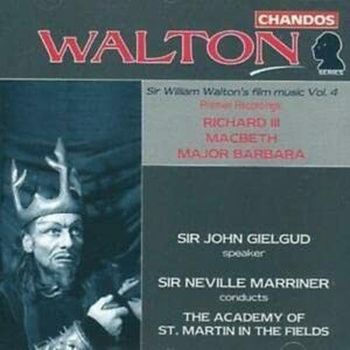 Walton: Richard III, Macbeth, Major Barbara, Film Music Vol. 4