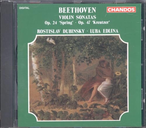 Beethoven: Violin Sonata Op. 24 'Spring' / Violin Sonata Op. 47 'Kreutzer'
