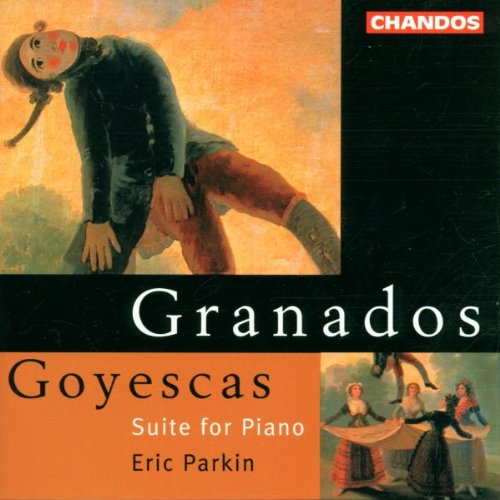 Granados: Goyescas