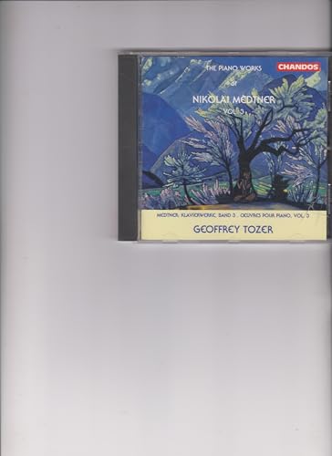 Medtner - Piano Works, Vol. 3