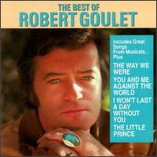 The Best Of Robert Goulet