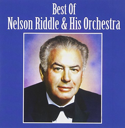 Best Of Nelson Riddle & His Orchestra
