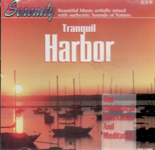 Tranquil Harbor - The Ultimate in Relaxation and Meditation