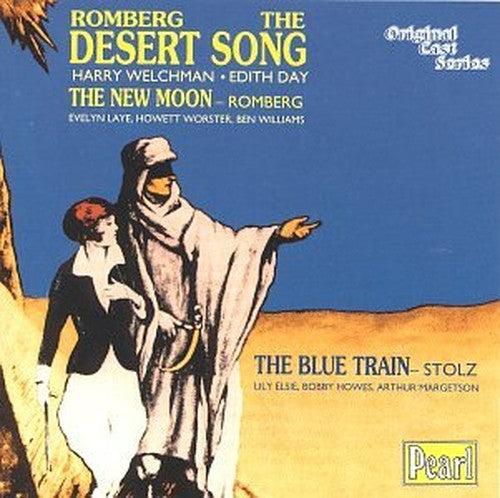 Desert Song, New Moon, Blue Train - Original Cast Series
