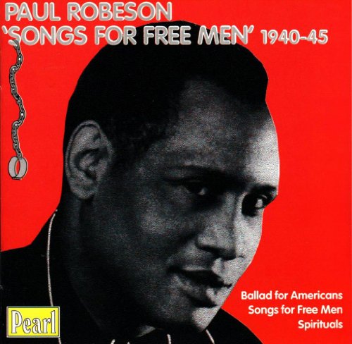 Paul Robeson: Songs for Free Men