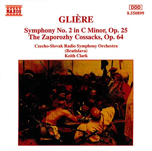 Gliere: Symphony, No. 2, The Zaporozhy Cossacks
