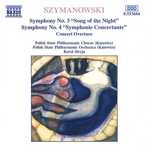 SZYMANOWSKI: Symphonies Nos. 3 and 4