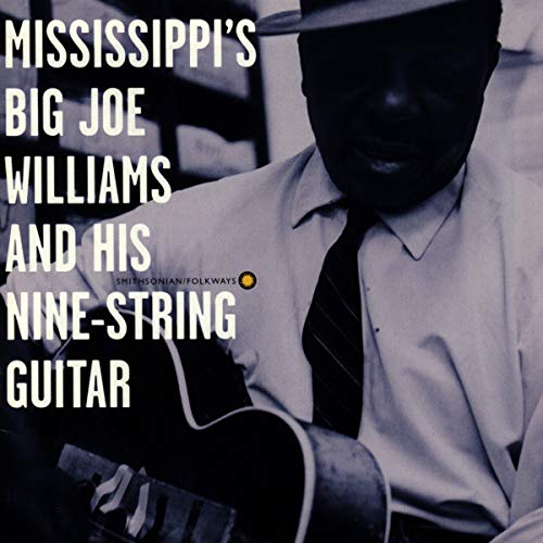 Mississippi's Big Joe Williams and His Nine-String Guitar