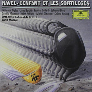 Ravel: L'enfant et les Sortileges