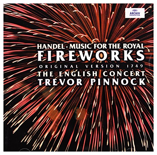 Handel: Music for the Royal Fireworks - Original Version 1749; Concertos, etc /Pinnock