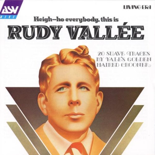 Rudi Vallee - Rudy Vallee