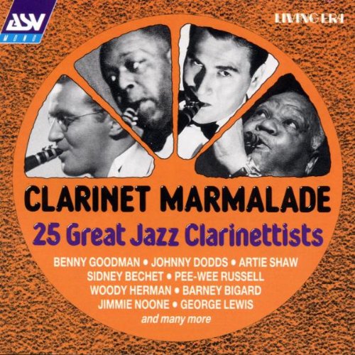 Clarinet Marmalade: 25 Great Jazz Clarinettists