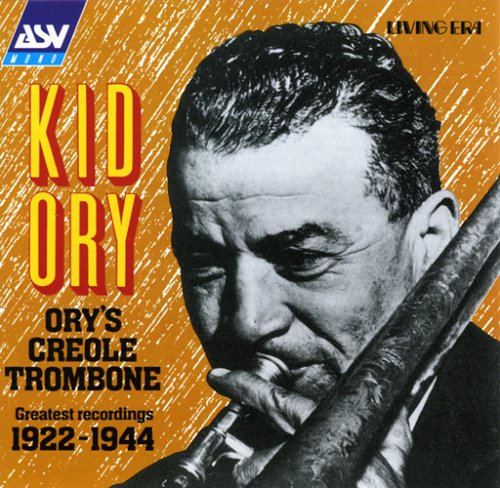 Ory's Creole Trombone: Greatest Recordings 1922-1944
