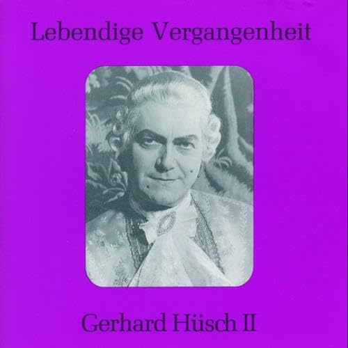Gerhard Hüsch (1901-1984), Vol.2