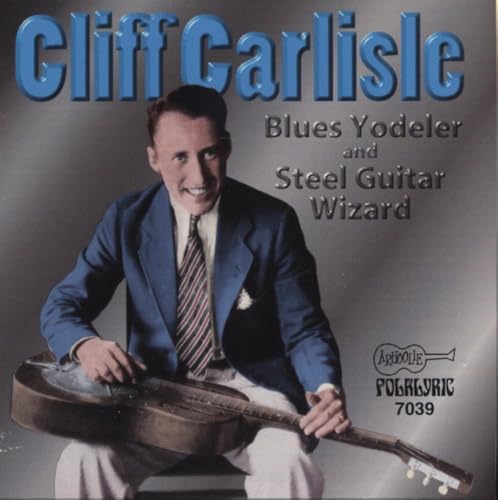 Blue Yodeler and Steel Guitar Wizard
