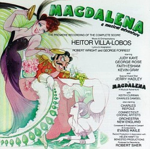 Magdalena - Premiere Recording of the Complete Score