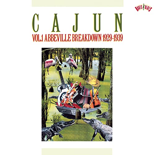 Cajun Vol 1 Abbeville Breakdown 1929-39