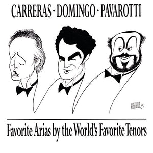 Favourite Arias By The World's Favorite Tenors