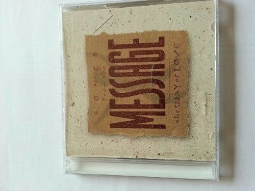Songs from the Message-Way of