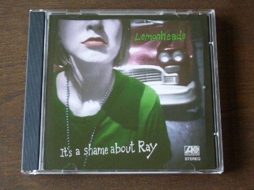 It's a Shame About Ray by Lemonheads (1992)