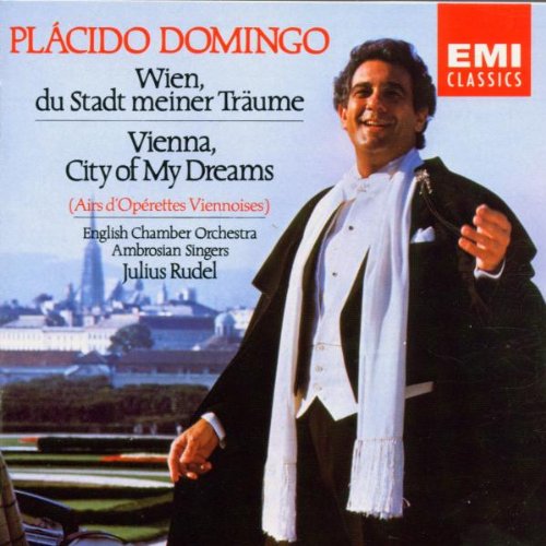Plácido Domingo: Vienna, City of My Dreams