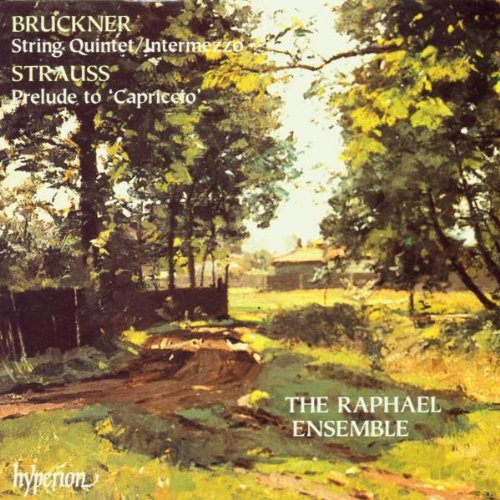 Bruckner: String Quintet, Intermezzo / Strauss: Prelude to 'Capriccio'