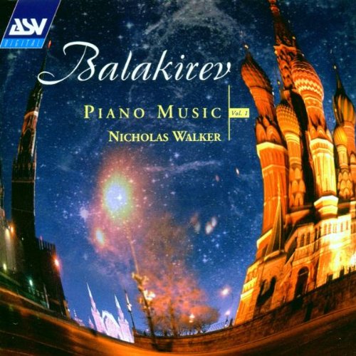 Balakirev: Piano Music Vol. 1