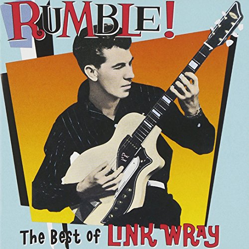 Rumble: Best Of Link Wray