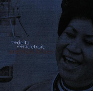 Aretha's Blues: The Delta Meets Detroit: