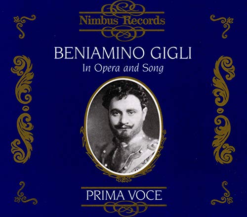 Beniamino Gigli in Opera and Song
