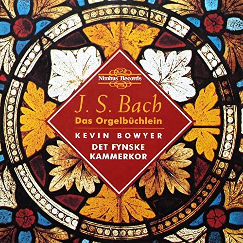 Bach: Das Orgelbüchlein - The Works for Organ, Vol. 7