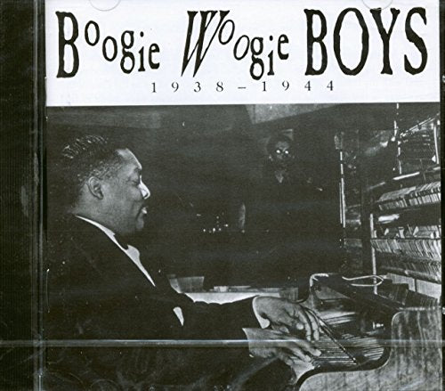 Boogie Woogie Boys 1938-1944