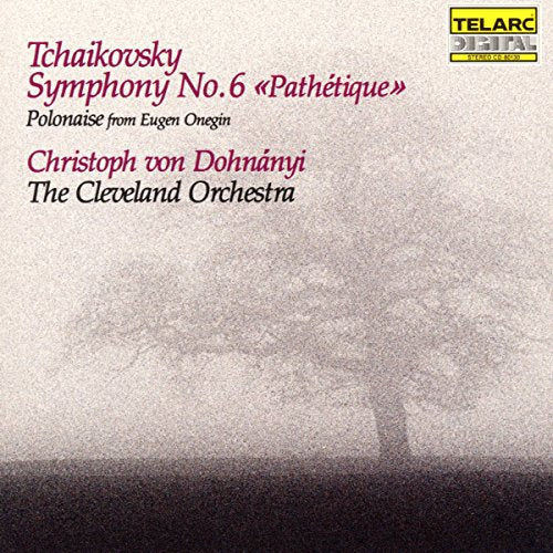 Peter Ilyich Tchaikovsky: Symphony No. 6 "Pathetique"; Polonaise from Eugen Onegin