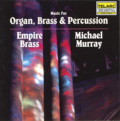 Music for Organ, Brass and Percussion
