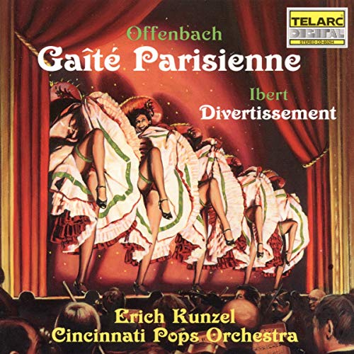 Offenbach: Gaite Parisienne/Ibert: Divertissement