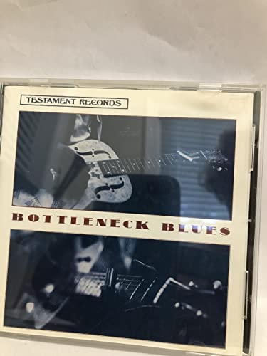Bottleneck Blues