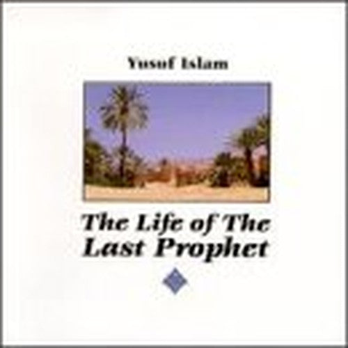 Yusuf Islam/Cat Stevens - The Life of The Last Prophet