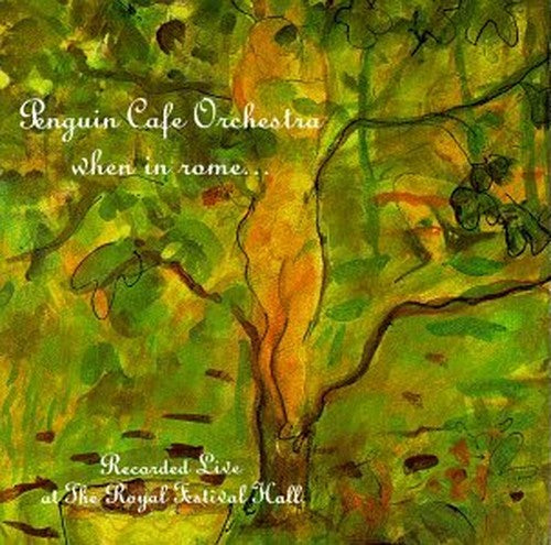 Penguin Cafe Orchestra - When in Rome