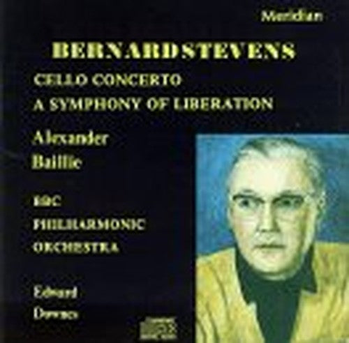 Bernard Stevens: Cello Concerto/A Symphony Of Liberation