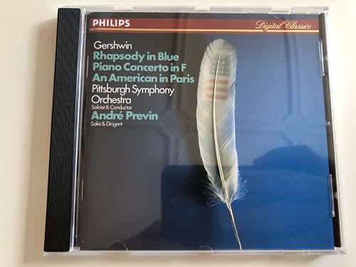 Gershwin: Rhapsody in Blue; Piano Concerto in F; An American in Paris