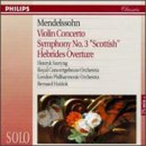 Mendelssohn: Violin Concerto/Symphony No.3