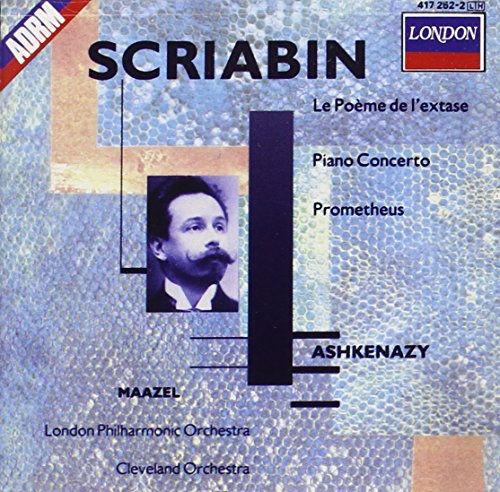 Scriabin: Le Poeme de l'Extase; Piano Concerto; Prometheus