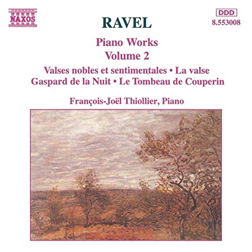 RAVEL: Piano Works, Vol. 2
