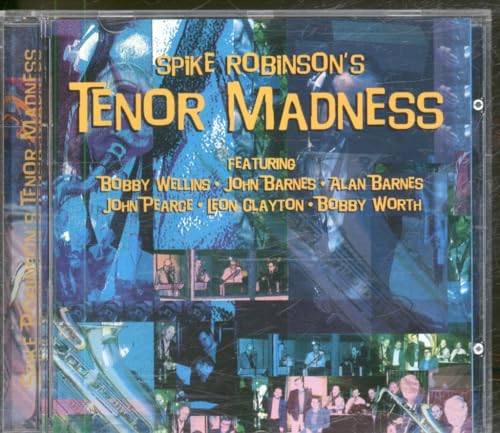 Spike Robinsons Tenor Madness