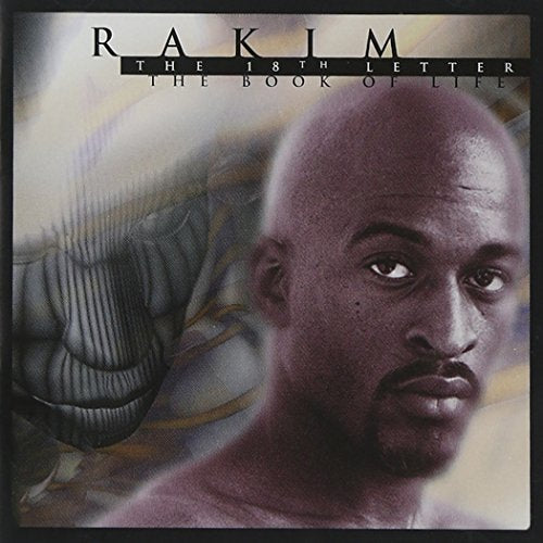 Rakim - 18th Letter: THE BOOK OF LIFE
