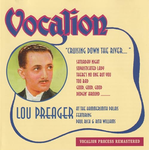 Lou Preager: Cruising Down the River