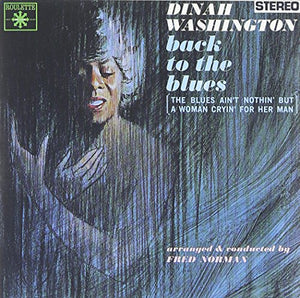 Back to Blues (Ain't Nothin But a Woman Cryin For)