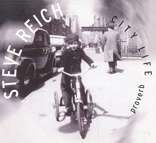 Reich: Proverb; Nagoya Marimbas; City Life
