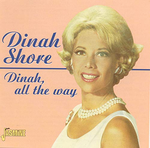Dinah, All the Way