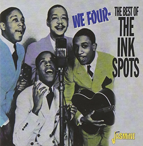The Ink Spots - The Ink Spots: We Four: The Best of the Ink Spots
